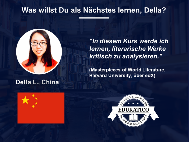 Was willst Du als Nächstes lernen? Della (China) wird online über Literatur lernen